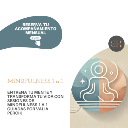 Mindfulness 1 a 1 - valia percik - acompañamiento mensual